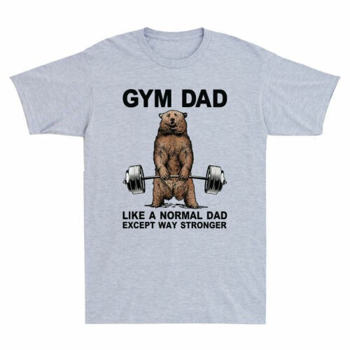 Gym Dad Like A Normal Dad Only Way Stronger Bear 舉重襯衫 T 恤