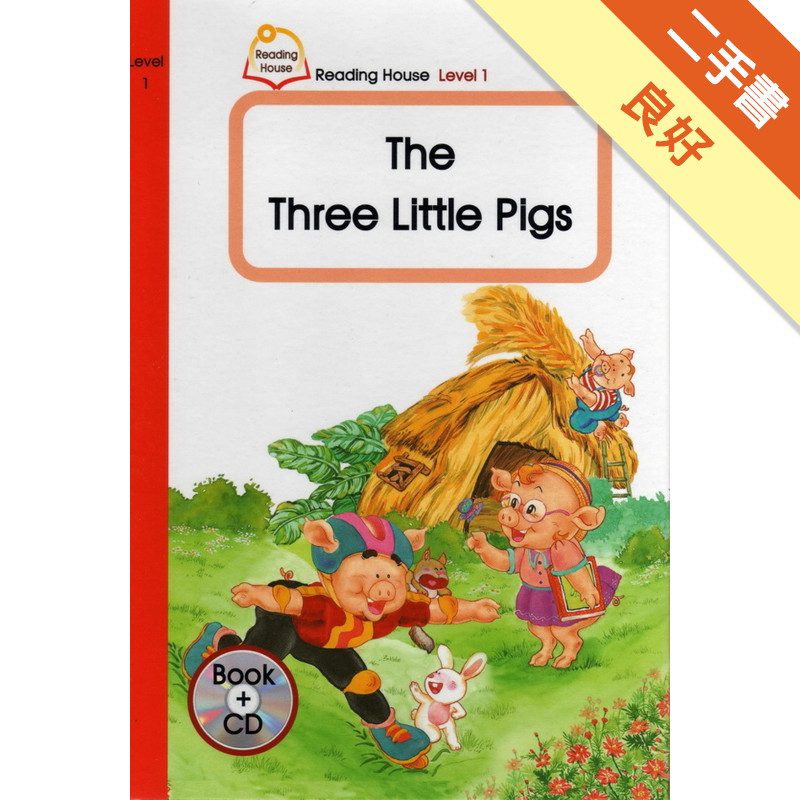 【THE THREE LITTLE PIGS-READING HOUSE 1 B+CD】[二手書_良好]11315942710 TAAZE讀冊生活網路書店