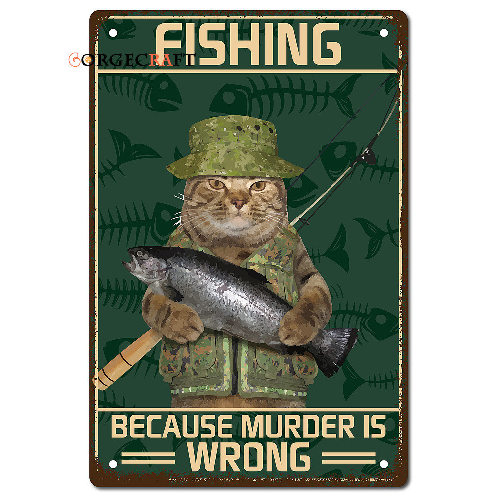 1 件貓金屬錫標誌釣魚因為謀殺是錯誤的金屬海報復古復古藝術壁畫掛鐵繪畫牌匾有趣的動物適合家庭廚房浴室牆壁藝術裝飾