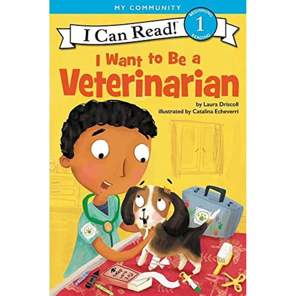 I Want to Be a Veterinarian/Laura Driscoll I Can Read Level 1 【禮筑外文書店】