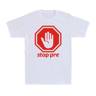 停止 Pre 招牌只有 Pre 可以停止 Pre 有趣的跑步愛好者 T 恤