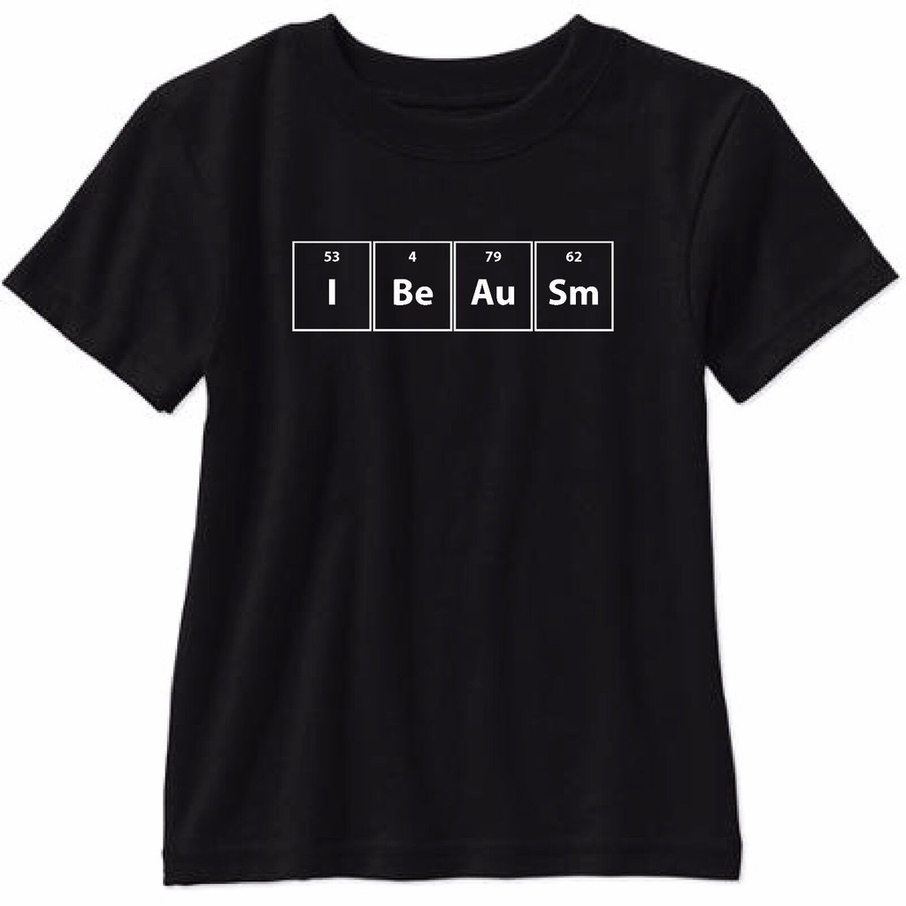 I Be Au Sm I Be Awesome 短袖 T 恤化學元素週期表