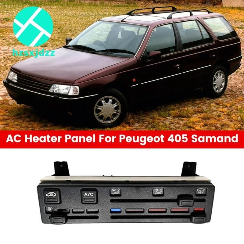 PEUGEOT 09092203N 用於標致 405 Samand 的汽車空氣交流加熱器面板氣候控制總成 7120700