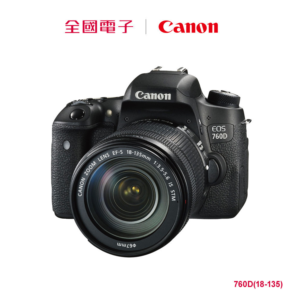【福利品】Canon EOS 760D單眼(18-135)  760D(18-135) 【全國電子】