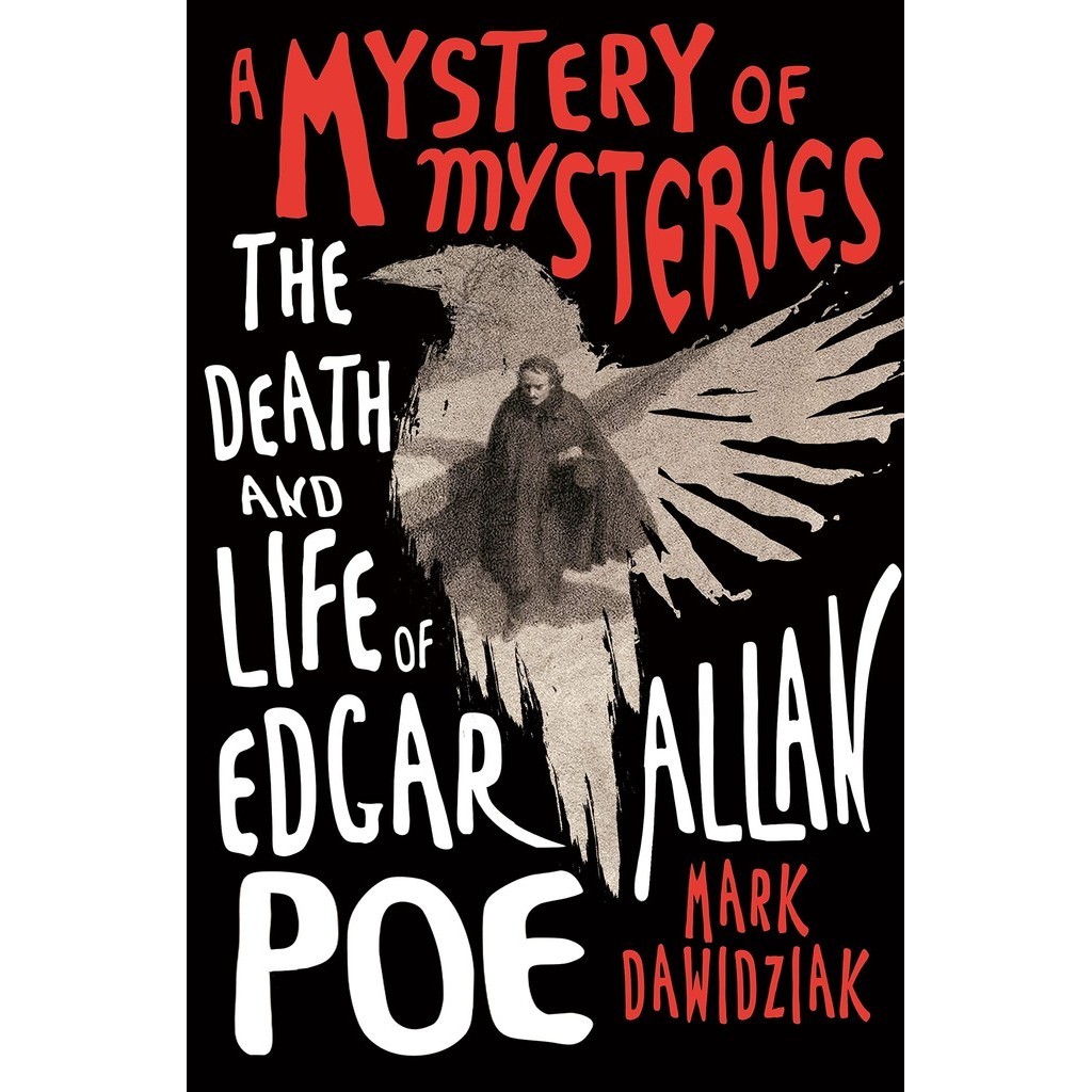 A Mystery of Mysteries: The Death and Life of Edgar Allan Poe/Mark Dawidziak【三民網路書店】