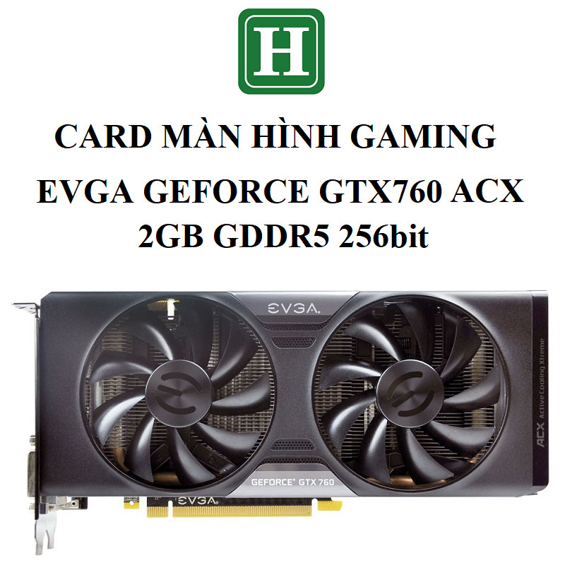 Evga GeForce GTX760 ACX Cooler 顯卡,2GB Gdr5 256bit - 已移除商品