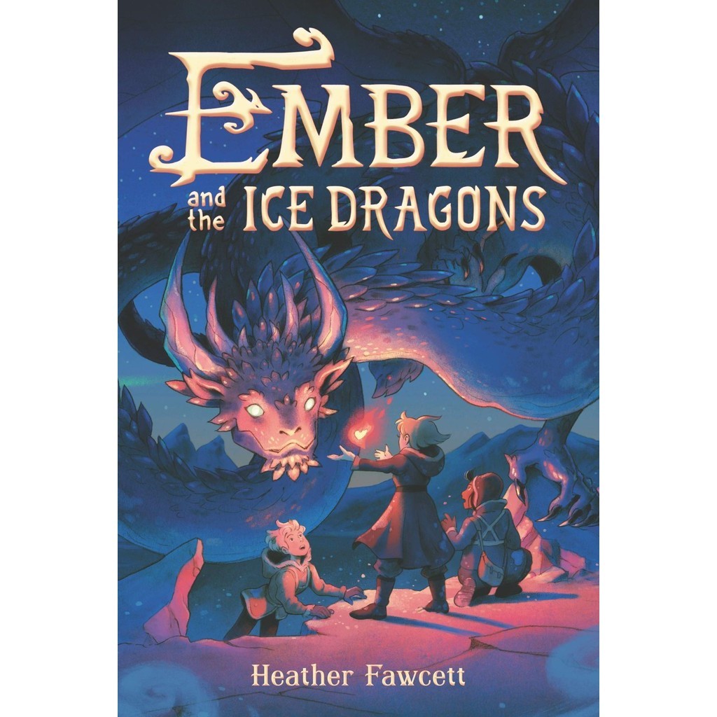 Ember and the Ice Dragons(精裝)/Heather Fawcett【禮筑外文書店】