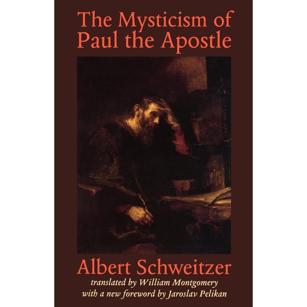The Mysticism of Paul the Apostle/Albert Schweitzer【禮筑外文書店】