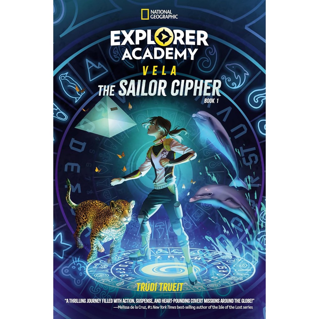 Explorer Academy Vela: The Sailor Cipher (Book 1)