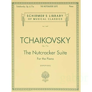 【學興書局】Tchaikovsky 柴可夫斯基 The Nutcracker Suite Op.71a 胡桃鉗組曲 鋼琴