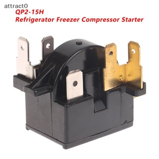 Attact 冰箱啟動器 Oril 用於冰箱冰櫃壓縮機啟動器 QP2-15H 啟動器過載保護繼電器 TW