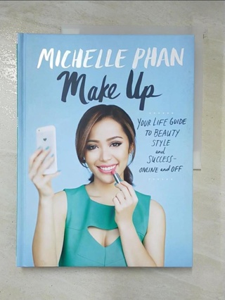 Make Up: Your Life Guide to Beauty, Style, a【T7／心理_EAH】書寶二手書