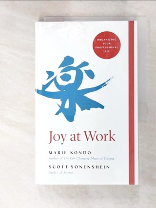 Joy at Work: Organizing Your Professional 【T6／財經企管_EFP】書寶二手書