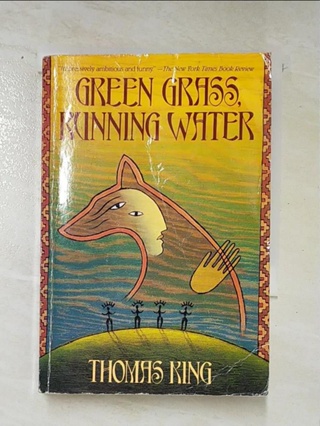 Green Grass, Running Water_Thomas King【T2／原文小說_LLM】書寶二手書