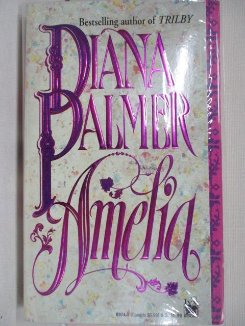 AMELIA_Diana Palmer【T2／原文小說_M1H】書寶二手書