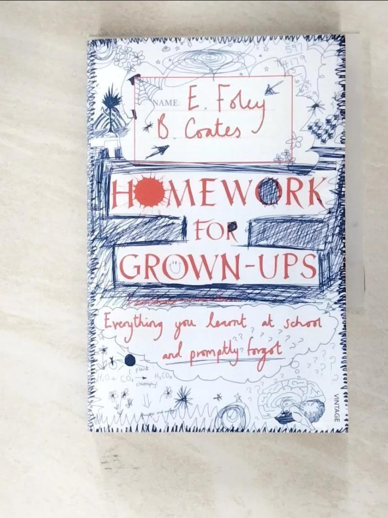 Homework for Grown-ups：Everything You Learnt【T7／科學_LBU】書寶二手書