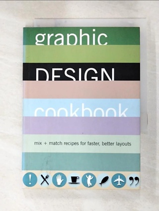 Graphic Design Cookbook: Mix & Match Recipes【T2／廣告_BIB】書寶二手書