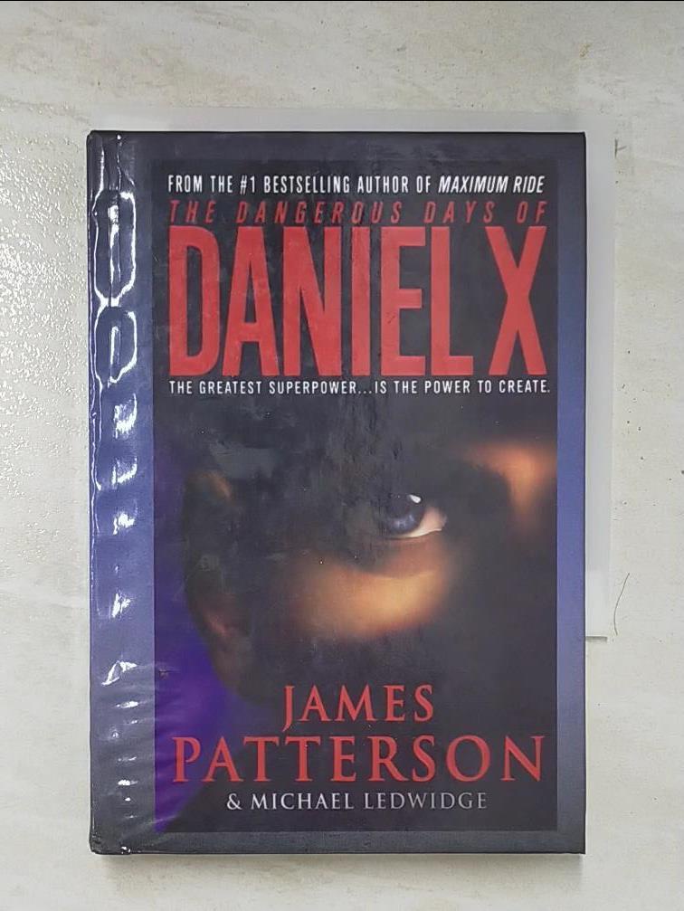 The dangerous days of Daniel X【T4／原文小說_FQ5】書寶二手書