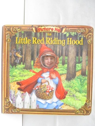 Picture Me as Little Red Riding Hood【T9／少年童書_OJN】書寶二手書