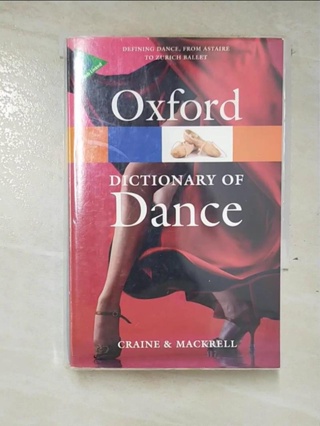 The Oxford Dictionary of Dance_Craine, Debra【T9／體育_A4X】書寶二手書