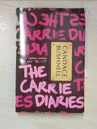 The Carrie Diaries_Candace Bushnell【T2／原文小說_PBY】書寶二手書