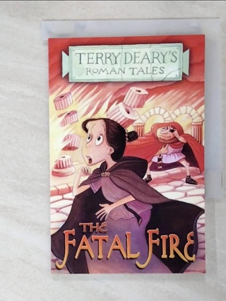 The fatal fire_Terry Deary ; illustrations【T9／原文小說_LGR】書寶二手書