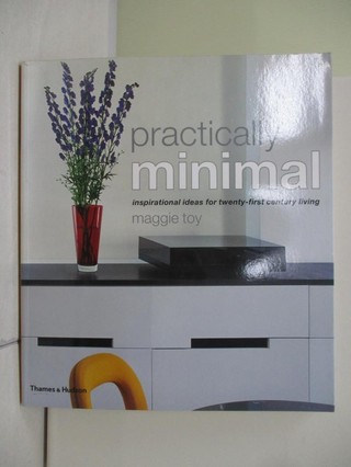 Practically Minimal: Simply Beautiful Soluti【T5／設計_TTN】書寶二手書