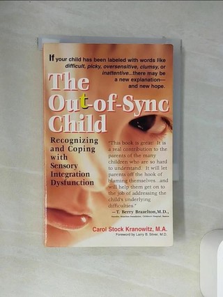 The Out-Of-Sync Child: Recognizing and Copi【T3／原文書_VCE】書寶二手書