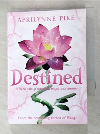 Destined_Aprilynne Pike【T2／原文小說_G57】書寶二手書