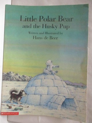 Little Polar Bear and the Husky Pup【T3／少年童書_OQ1】書寶二手書