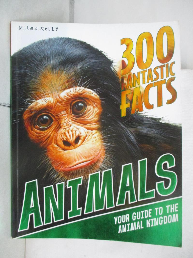 300 Fantastic Facts - Animals【T3／少年童書_KKQ】書寶二手書
