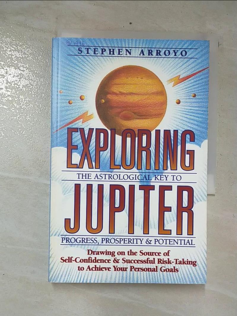 Exploring Jupiter: The Astrological Key to P【T8／星相_CLY】書寶二手書