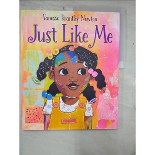 Just Like Me_Newton, Vanessa【T9／原文小說_UKN】書寶二手書