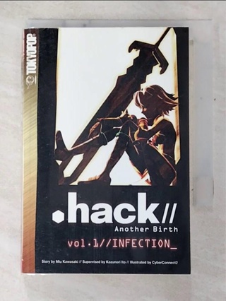 .hack// Another Birth 1: Infection_Ito, Ka【T5／原文小說_C1P】書寶二手書
