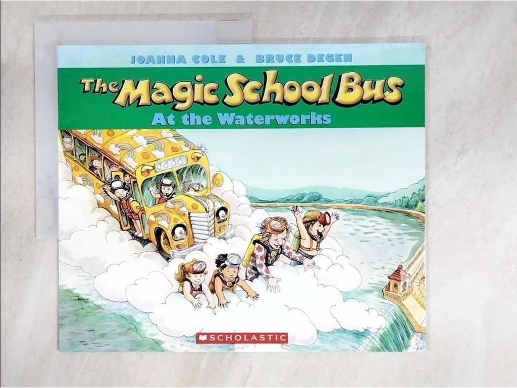 Magic School Bus At the Waterworks_COLE, J【T8／語言學習_LKL】書寶二手書
