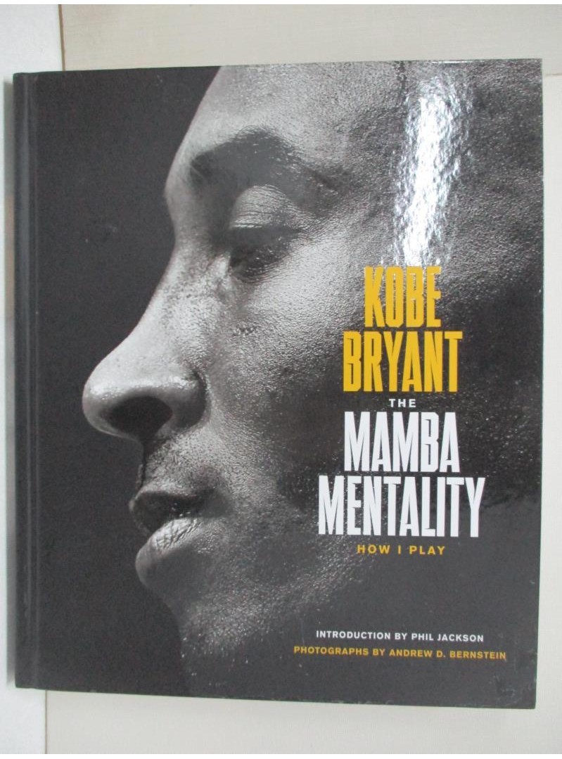 The Mamba Mentality: How I Play_Kobe Bryant,【T4／體育_I8S】書寶二手書