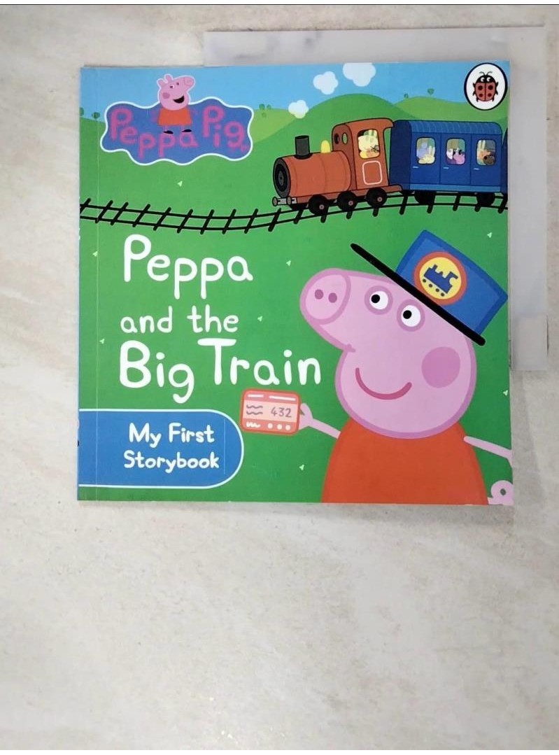 Peppa Pig: Peppa and the Big Train: My Fir【T2／少年童書_AM6】書寶二手書