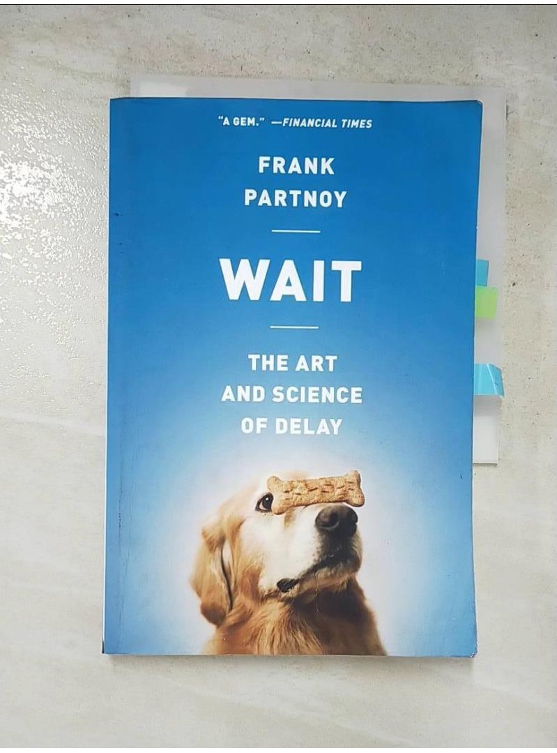 Wait: The Art and Science of Delay_Partnoy, 【T4／勵志_LDU】書寶二手書