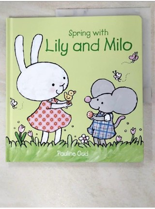 Spring with Lily and Milo_Oud, Pauline【T1／少年童書_DLV】書寶二手書