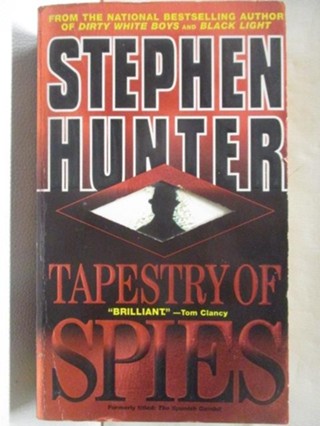 Tapestry of Spies_Stephen Hunter【T9／原文小說_M47】書寶二手書