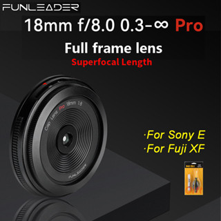 Funleader 18mm F8.0 Pro 全畫幅 MF 相機鏡頭適用於索尼 E 富士 XF 卡口相機,如索尼 a7