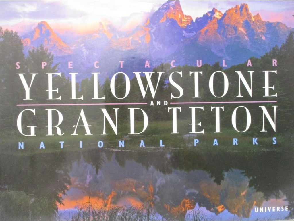 Spectacular Yellowstone and Grand Teton National Parks_Preston, Charles R./ Robbins, Jim/ Kraft, Sus【T1／旅遊_FF9】書寶二手書