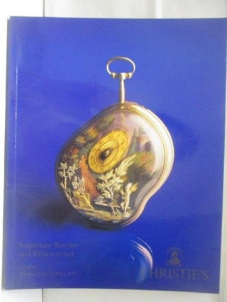 Christie's_Important Watches and Wristwatche【T8／收藏_SMU】書寶二手書