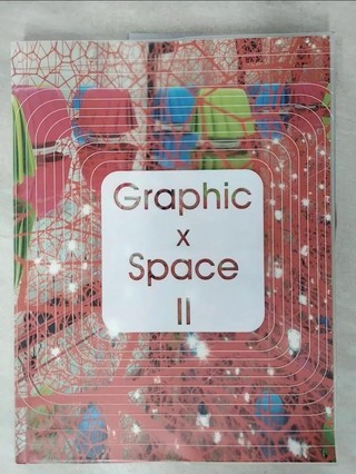 Graphic X Space II_Xiaojaun, Ding (EDT)【T9／設計_QLR】書寶二手書