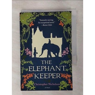The Elephant Keeper_Nicholson, Christopher【T7／原文小說_SY1】書寶二手書