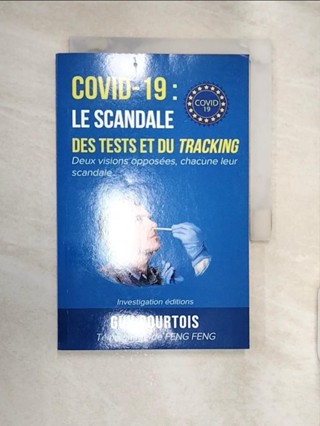 Covid-19 : le scandale des tests et du tr【T2／大學理工醫_RXJ】書寶二手書