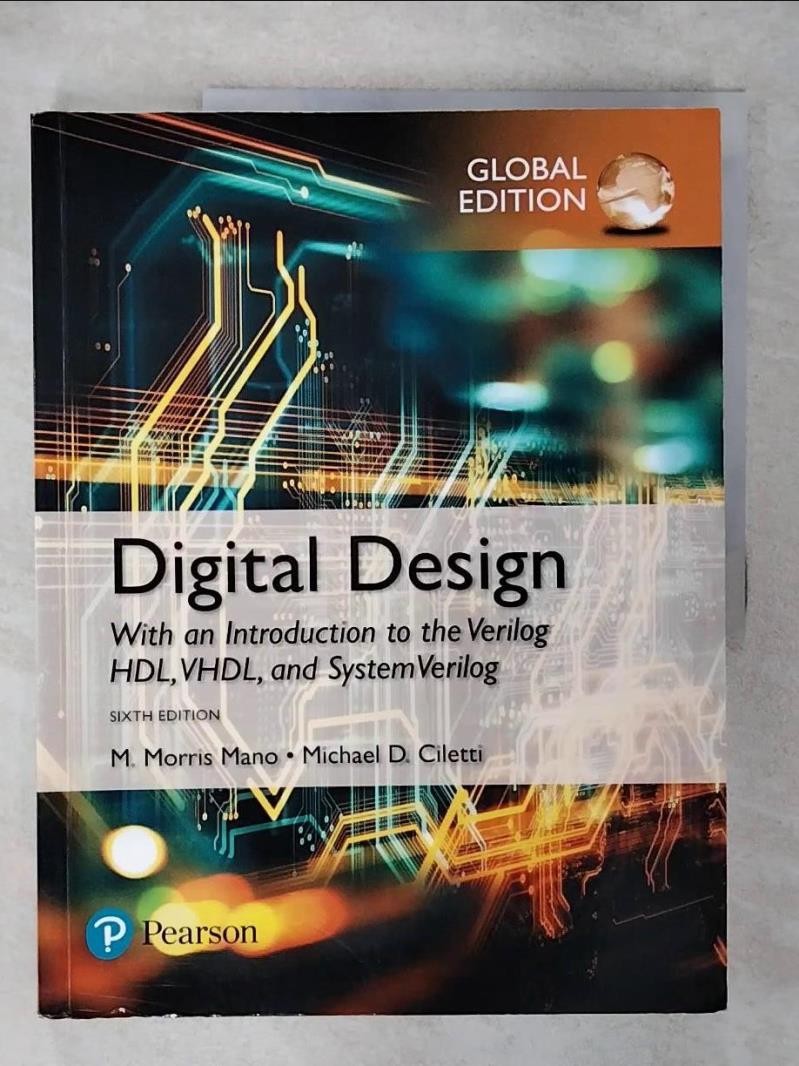 Digital design : with an introduction to the Verilog HDL_M. Morris Mano, Michael D. Ciletti【T1／大學理工醫