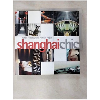 Shanghai Chic_Koh, Barbara/ Jacques, Zoe【T9／旅遊_UL5】書寶二手書
