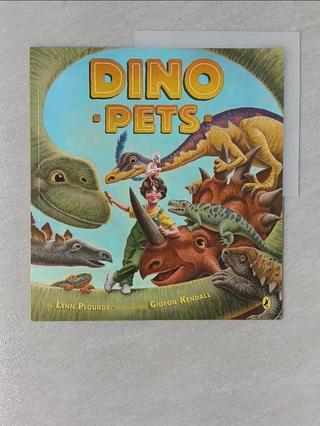 Dino Pets_Plourde, Lynn/ Kendall, Gideon (【T3／少年童書_YR4】書寶二手書