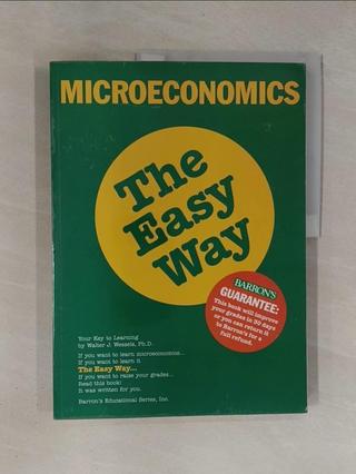 Microeconomics the Easy Way_Wessels, Walte【T2／財經企管_ZBW】書寶二手書